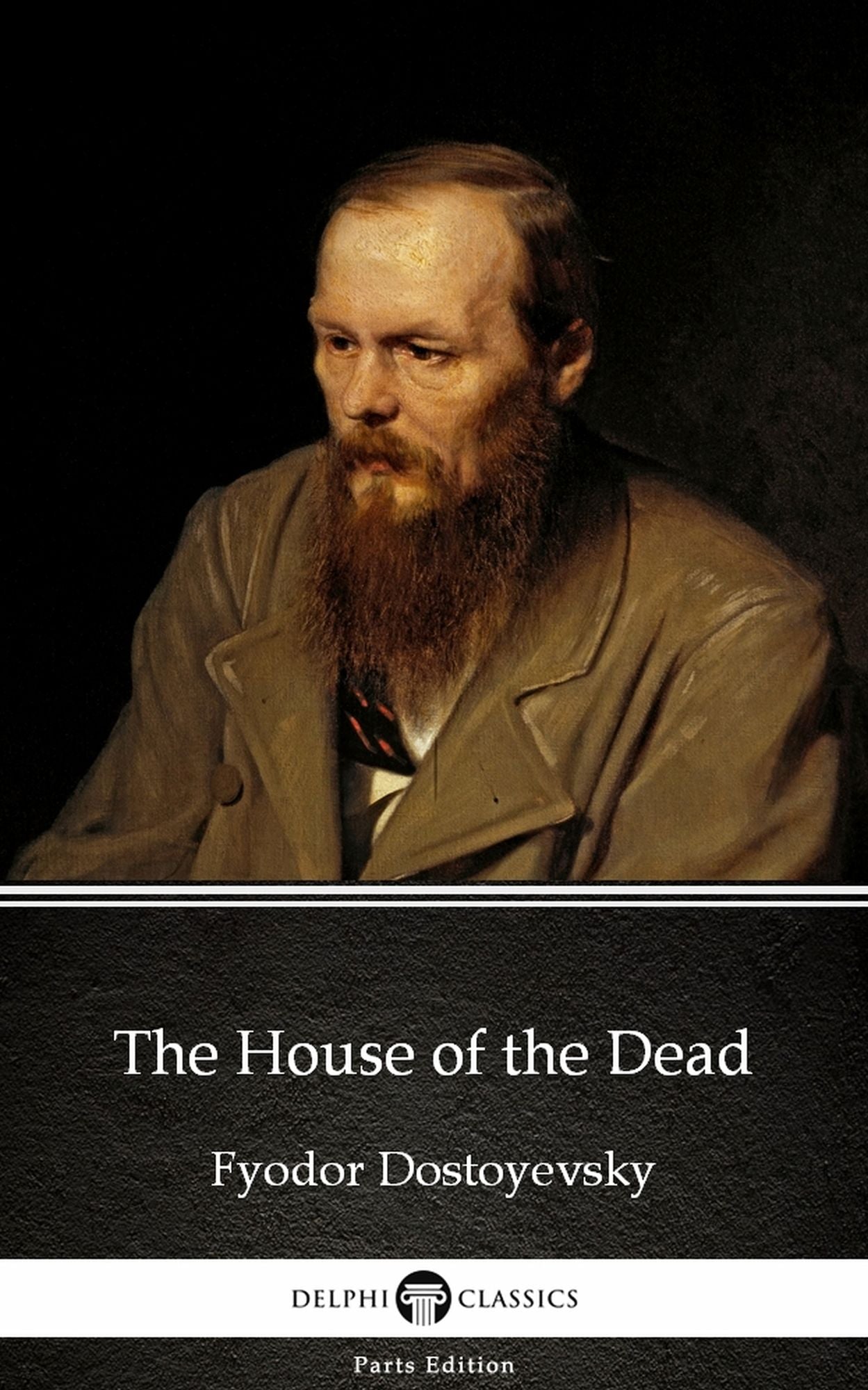The House of the Dead by Fyodor Dostoyevsky (Illustrated)