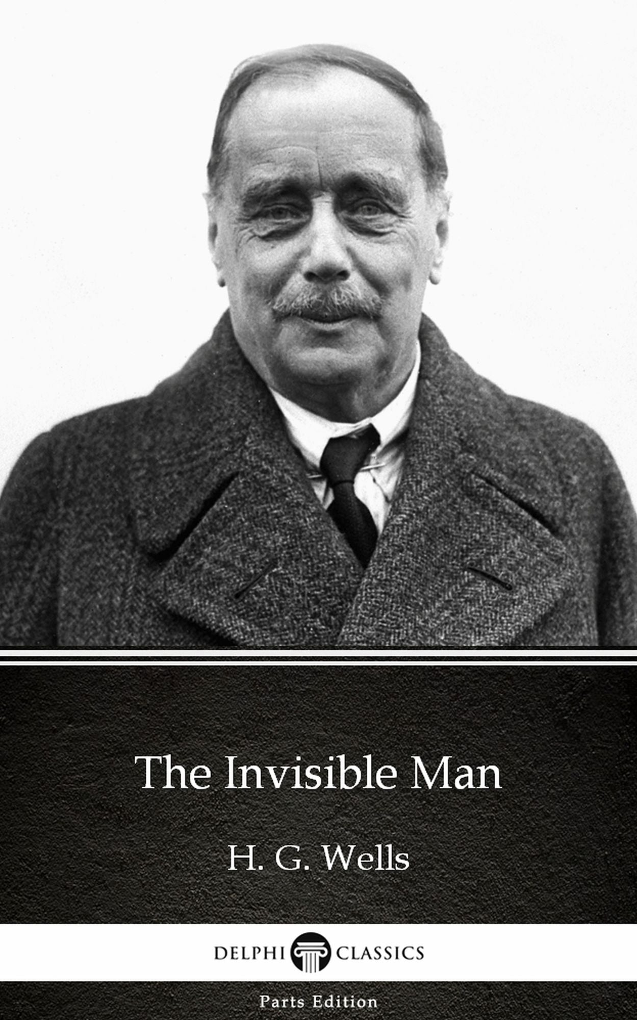 The Invisible Man by H. G. Wells (Illustrated)