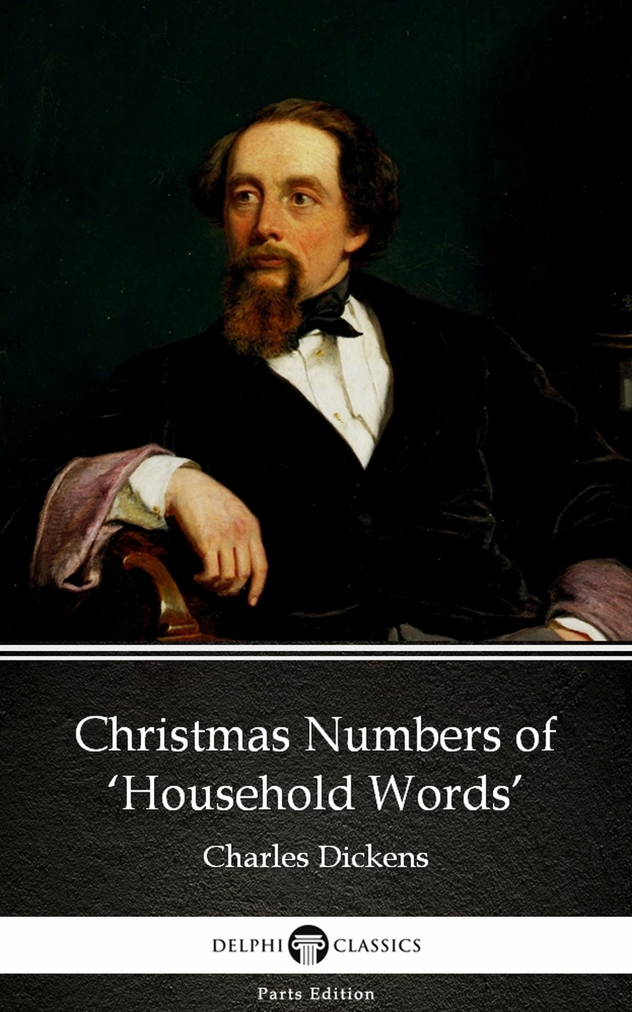 Christmas Numbers of 'Household Words' by Charles Dickens (Illustrated)
