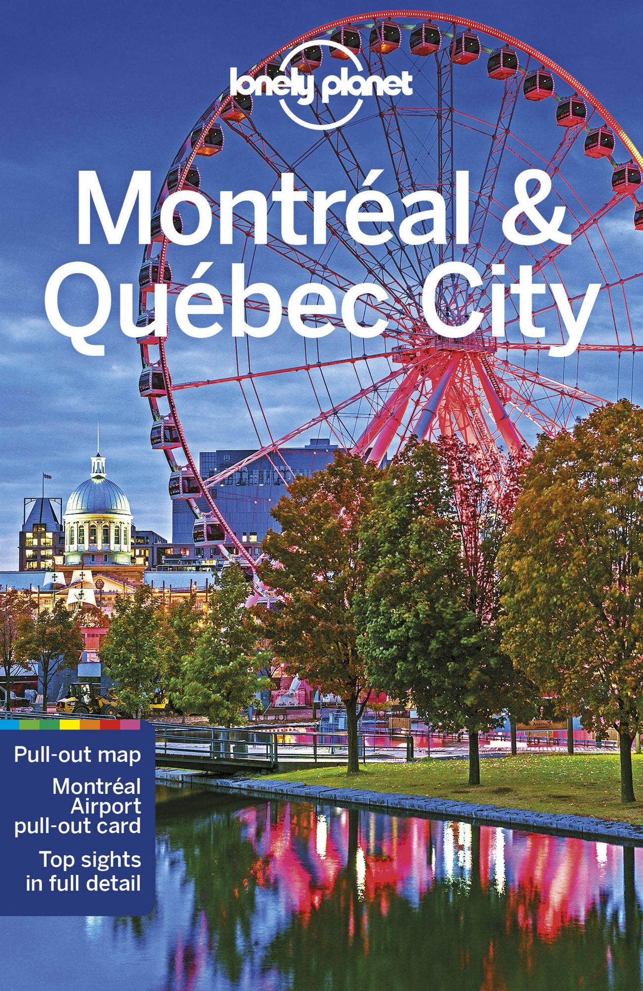 Lonely Planet Montreal & Quebec City 5