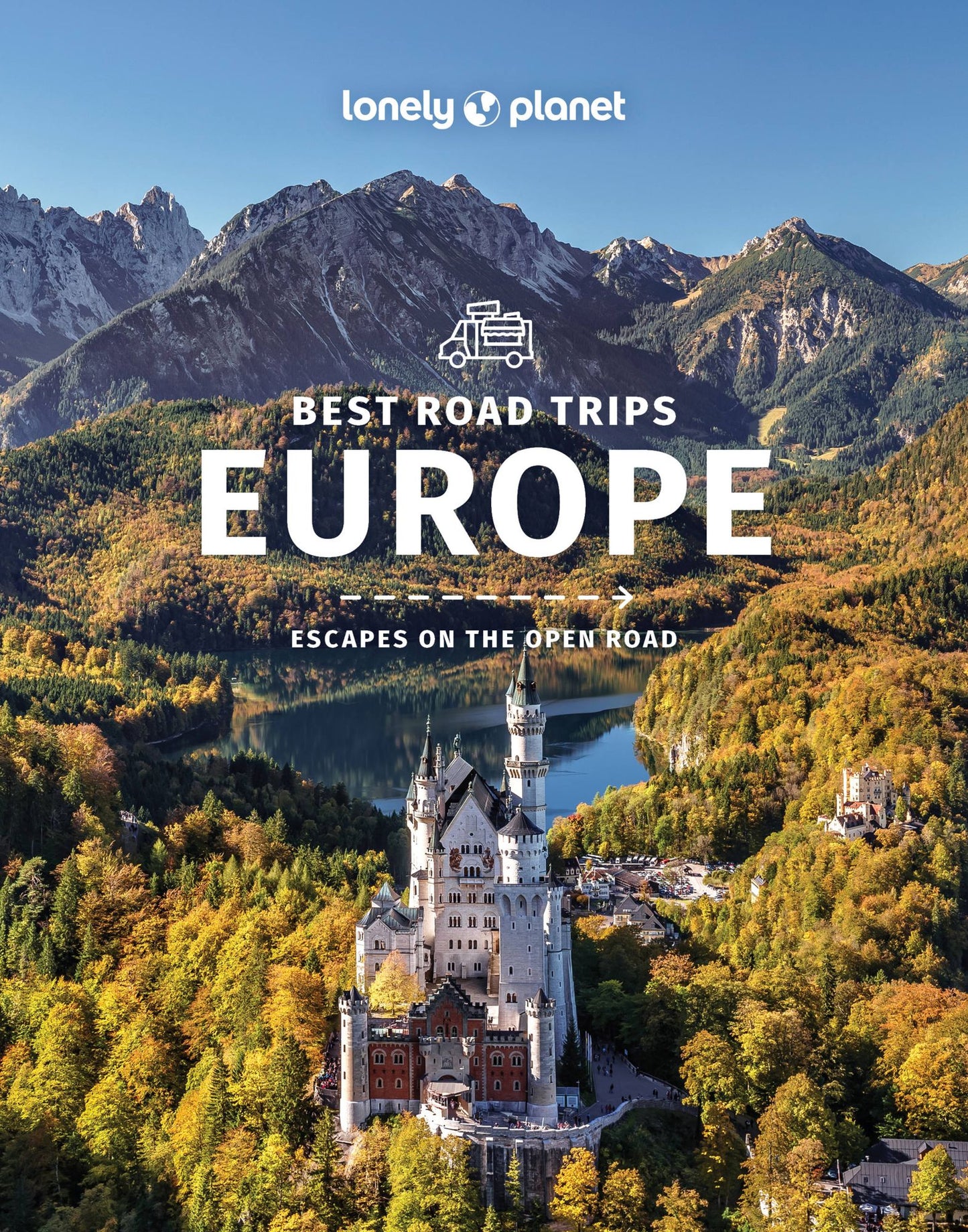 Lonely Planet Europe's Best Road Trips 2