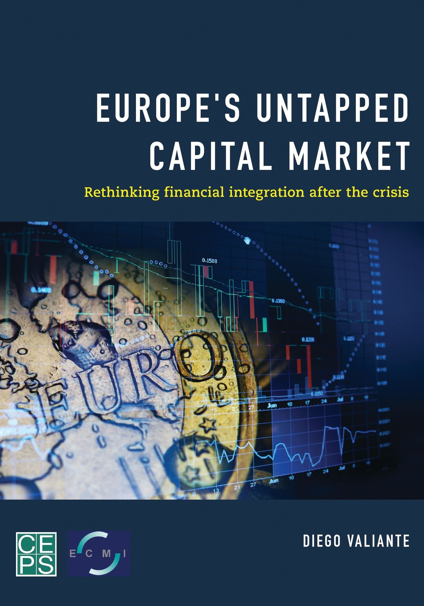 BloomsburyUS - Europe's Untapped Capital Market: BloomsburyUS - Rethinking Financial Integration After the Crisis