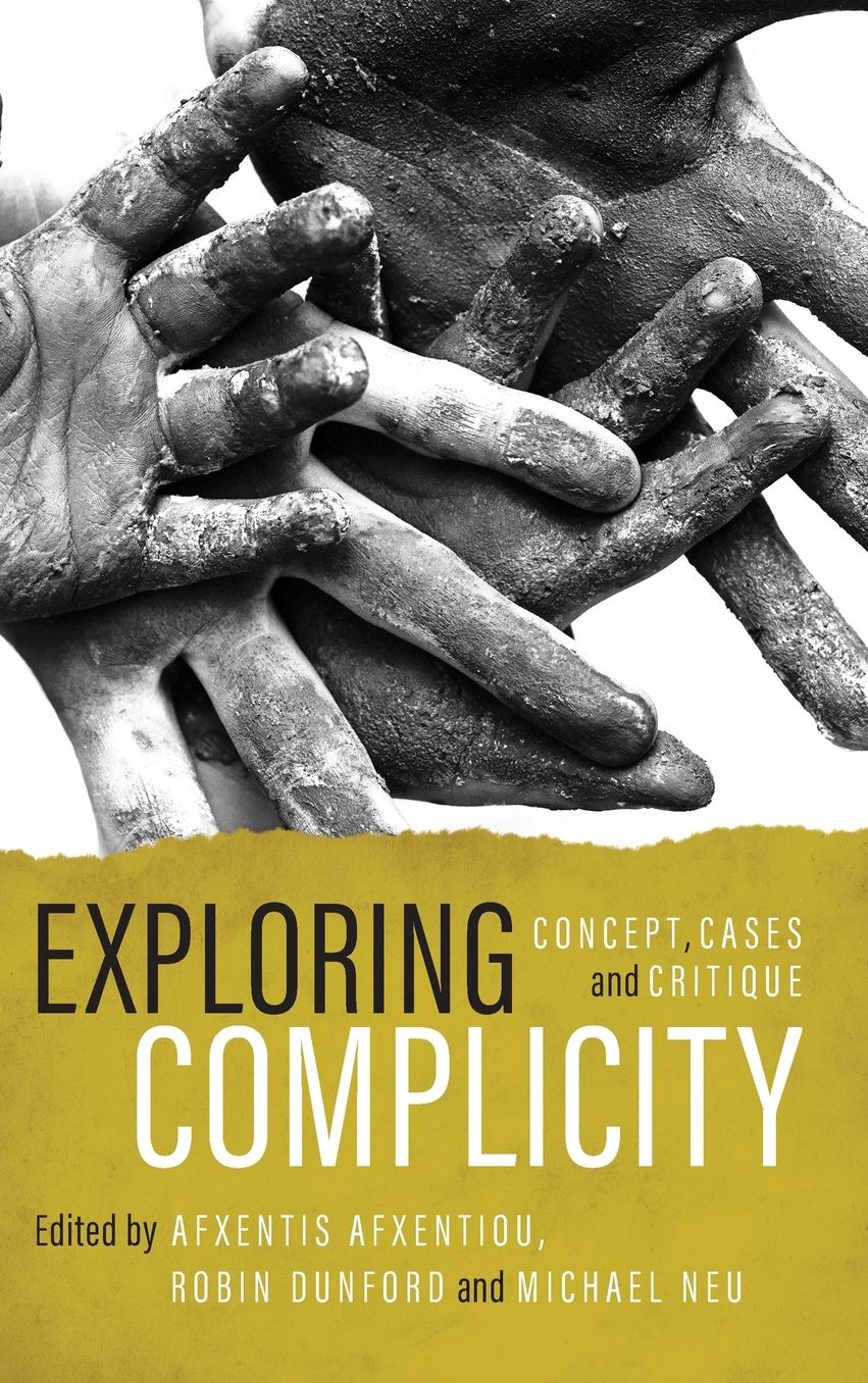 Exploring Complicity: Concept, Cases and Critique
