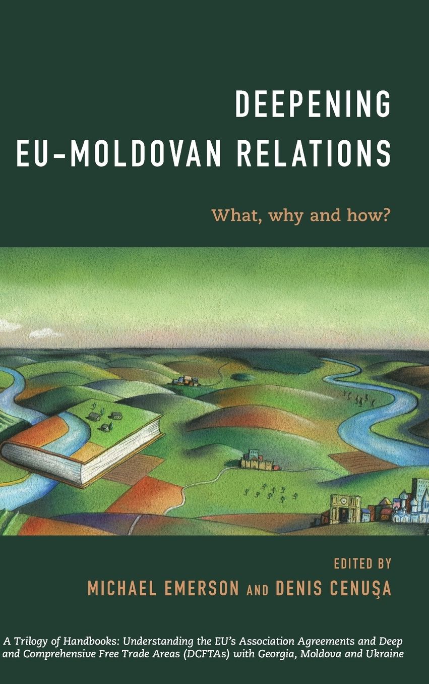 Deepening EU-Moldovan Relations: What, Why and How?