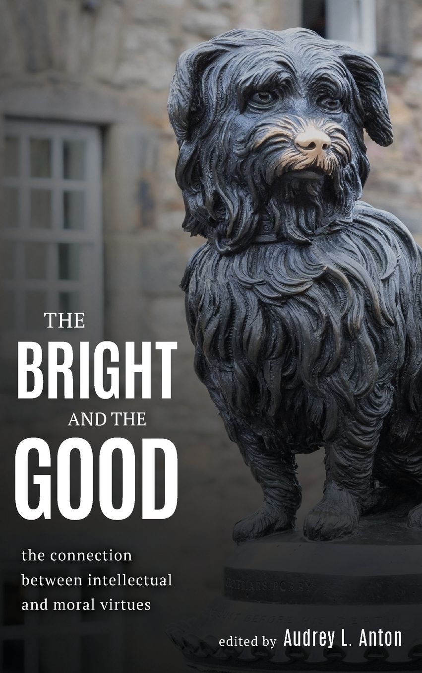 The Bright and the Good: The Connection between Intellectual and Moral Virtues