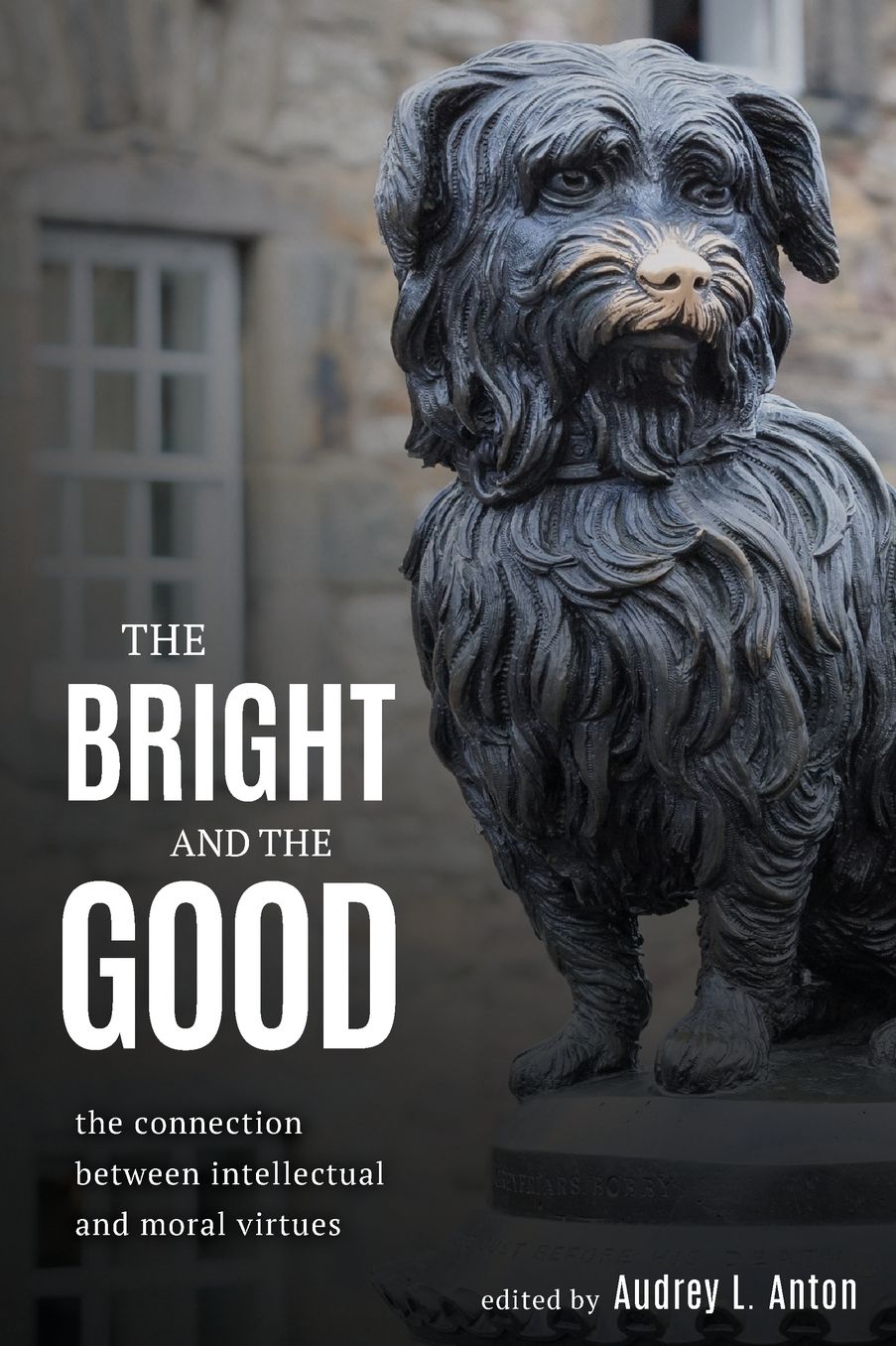The Bright and the Good: The Connection between Intellectual and Moral Virtues