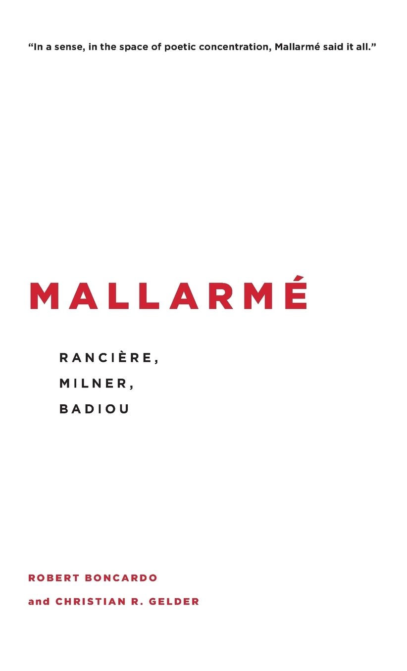 Mallarmï¿½: Ranciï¿½re, Milner, Badiou