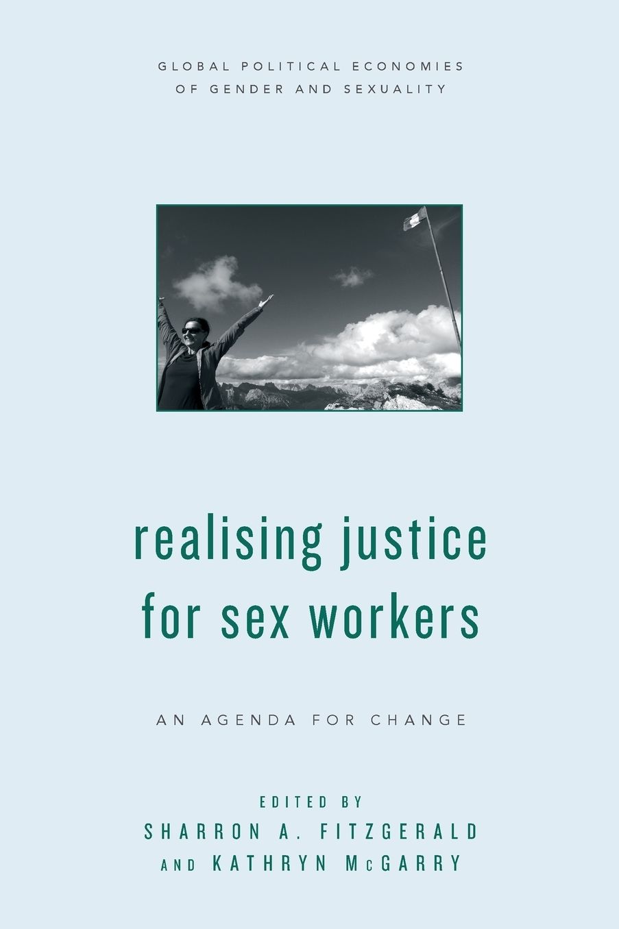 Realising Justice for Sex Workers: An Agenda for Change