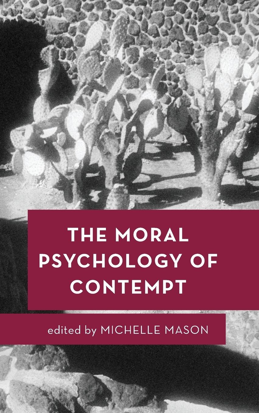 The Moral Psychology of Contempt