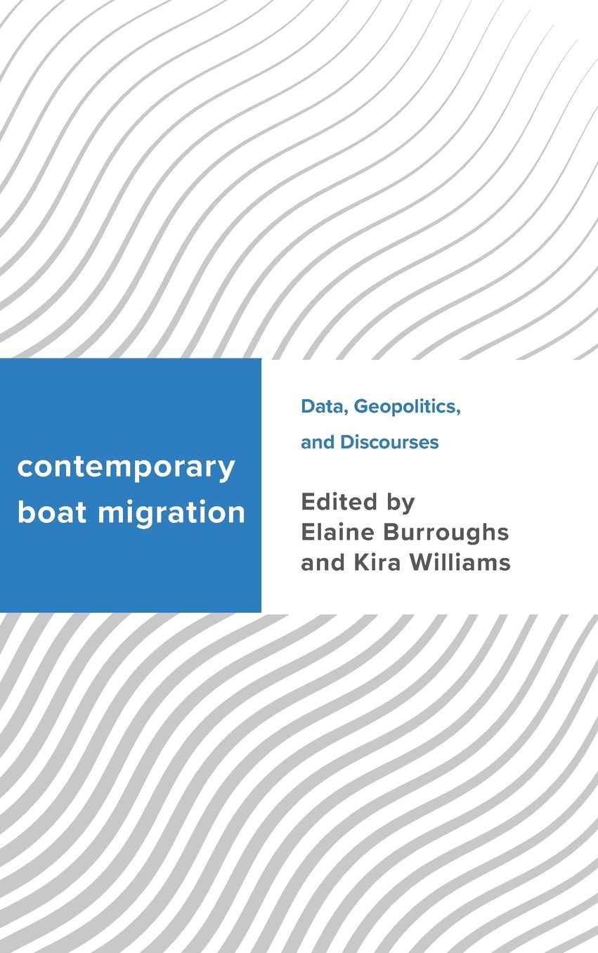 Contemporary Boat Migration: Data, Geopolitics, and Discourses