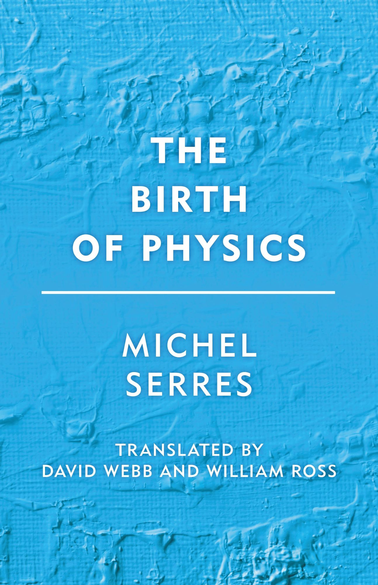 The Birth of Physics