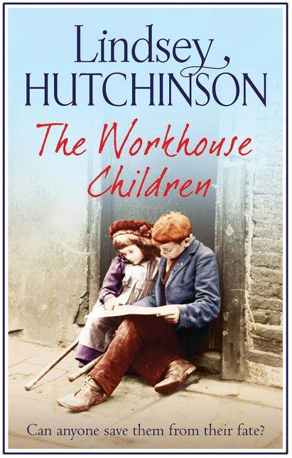 The Workhouse Children: A heartwarming saga