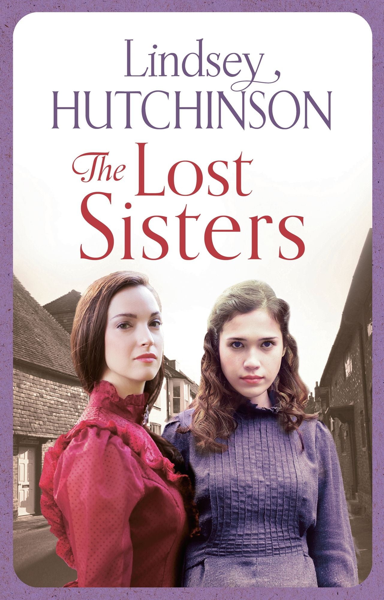 The Lost Sisters: A gritty saga about friendships, family and finding a place to call home