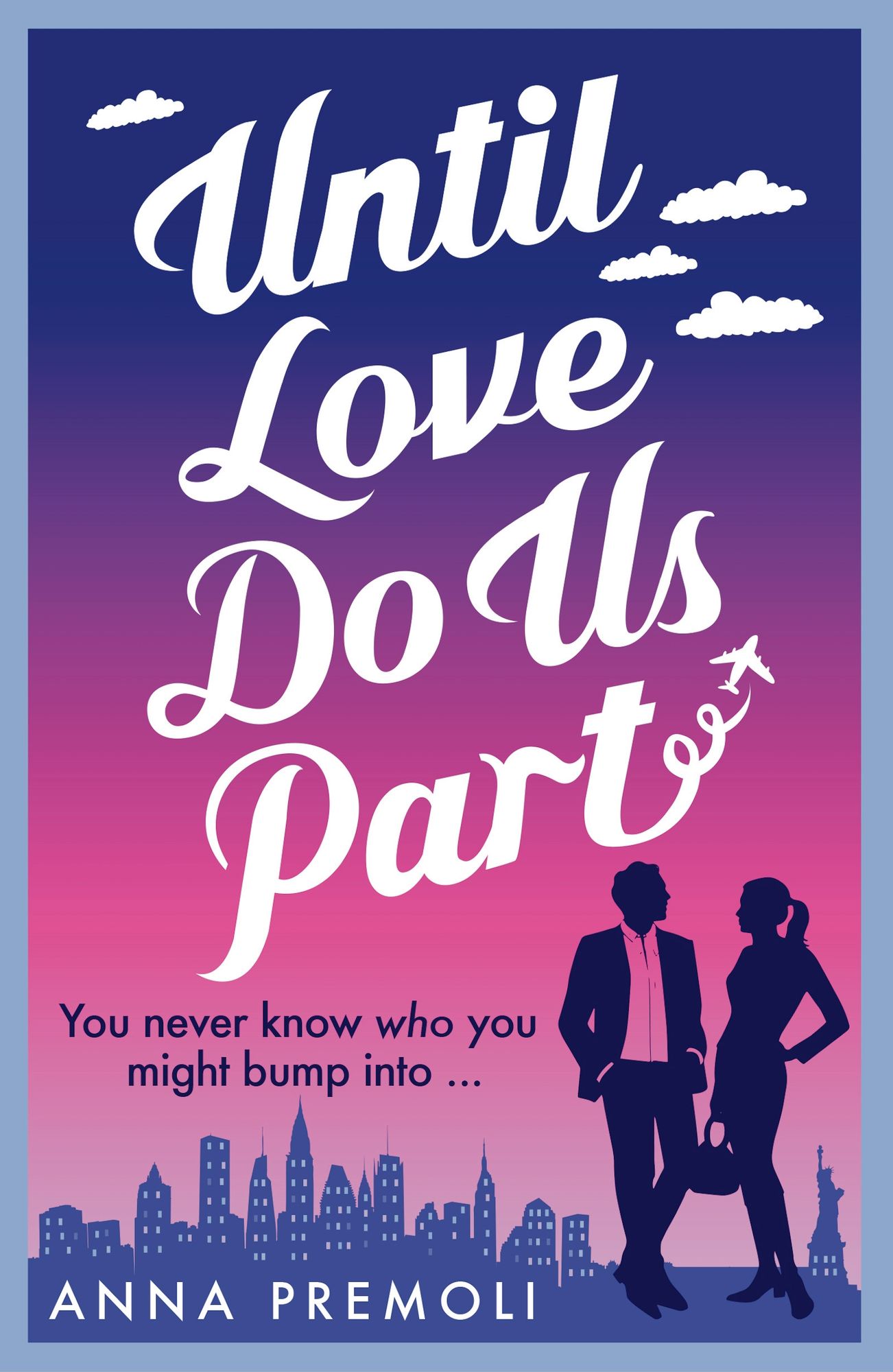 Until Love Do Us Part: A fun, feel-good romance
