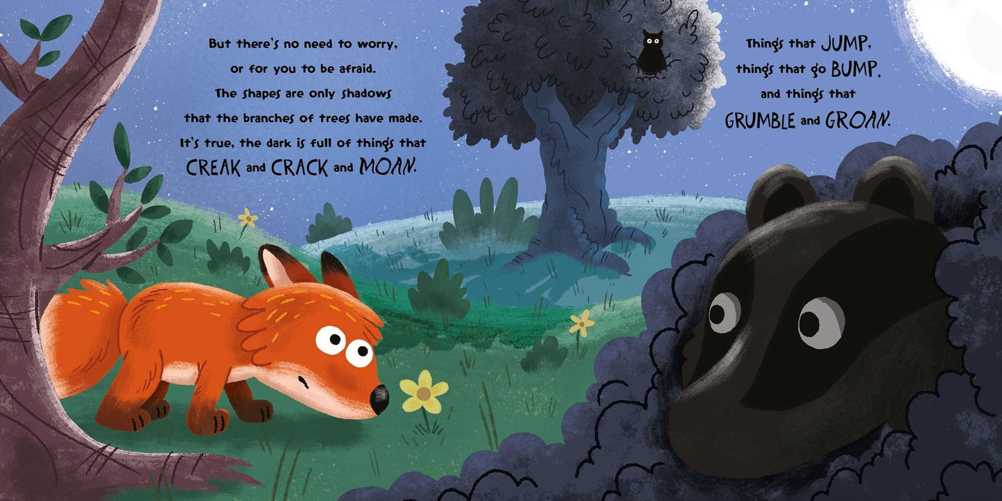 Who's Afraid of the Dark?: When you're only little, the night can be big and scary