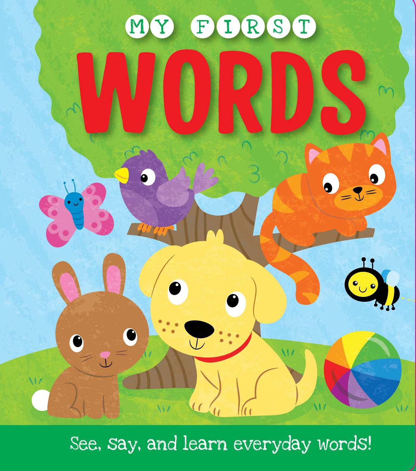 My First Words: See, say, and learn your words!