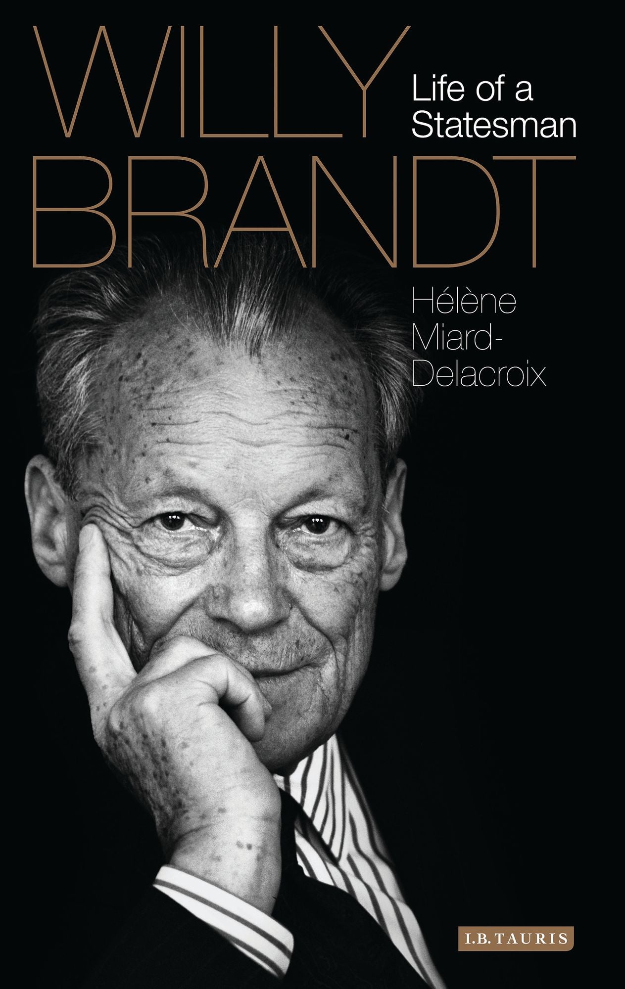 Willy Brandt: Life of a Statesman