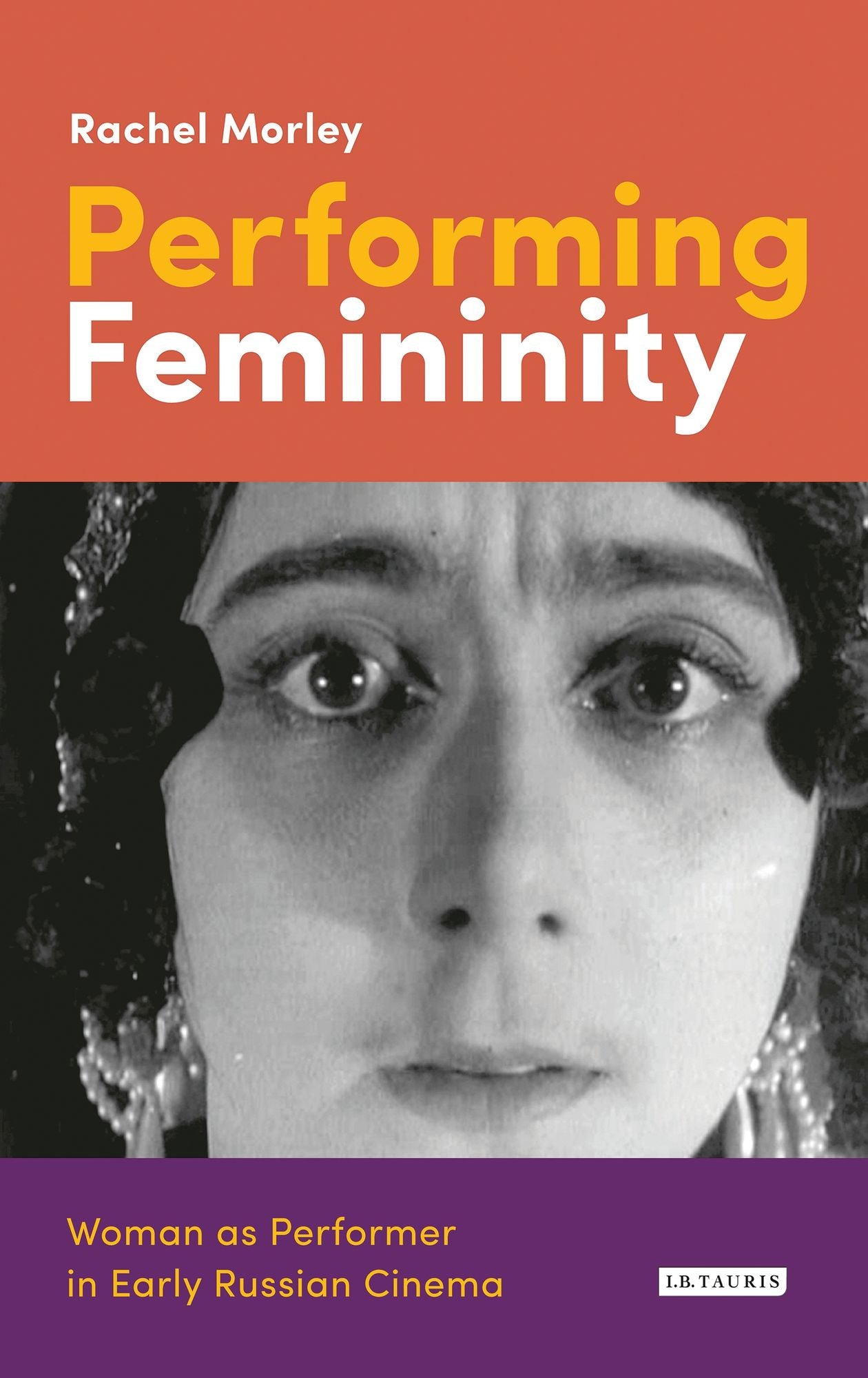 Performing Femininity: Woman as Performer in Early Russian Cinema