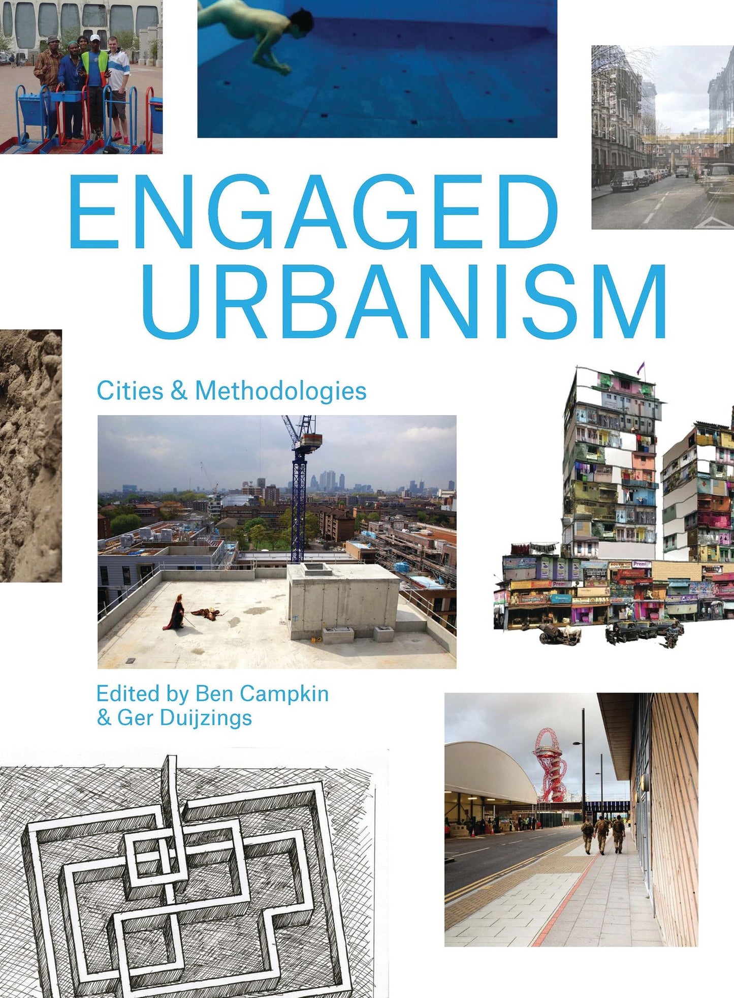 Engaged Urbanism: Cities and Methodologies