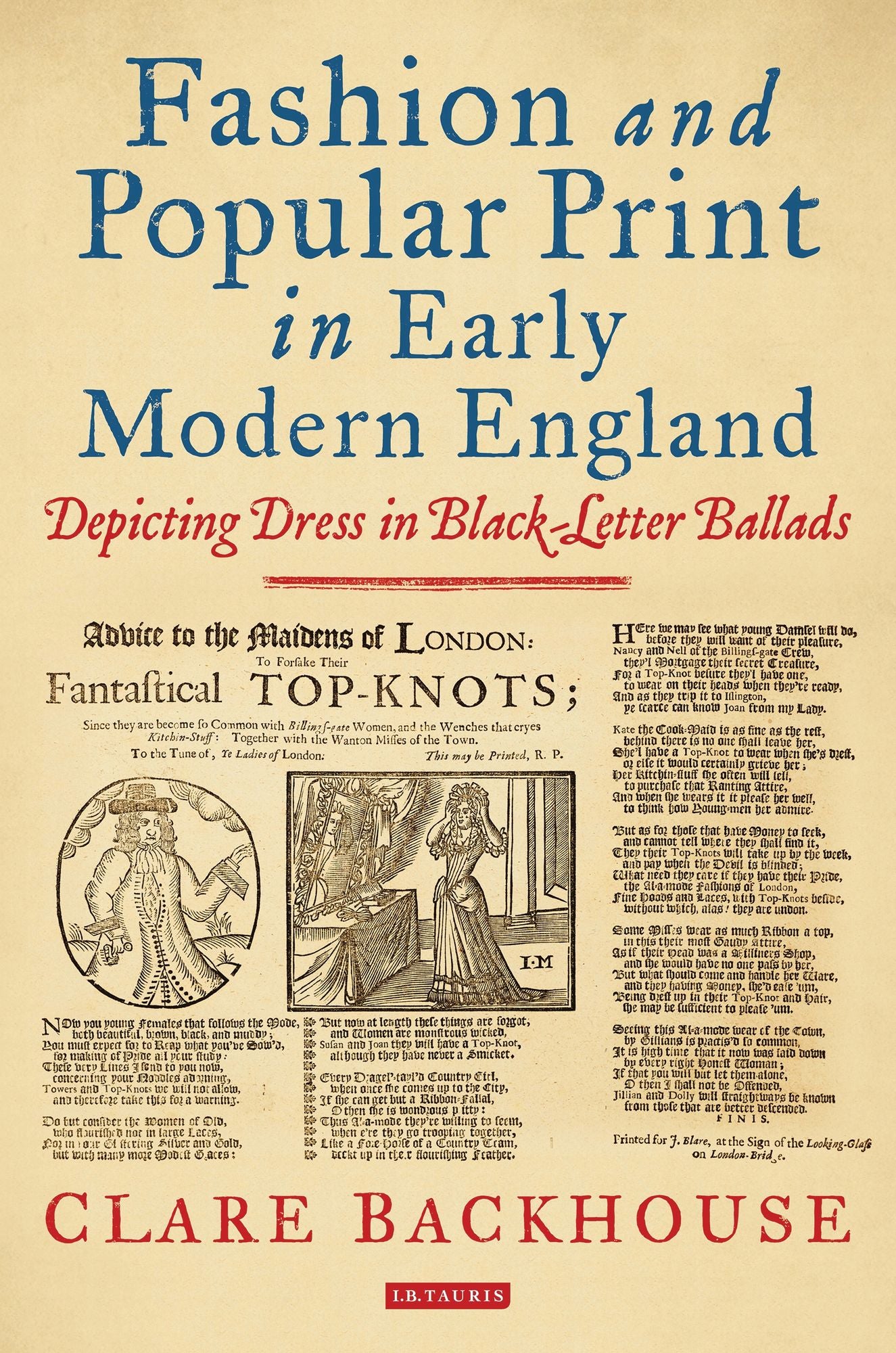 Fashion ad Popular Print in Early Modern England: Depicting Dress in Black-Letter Ballads