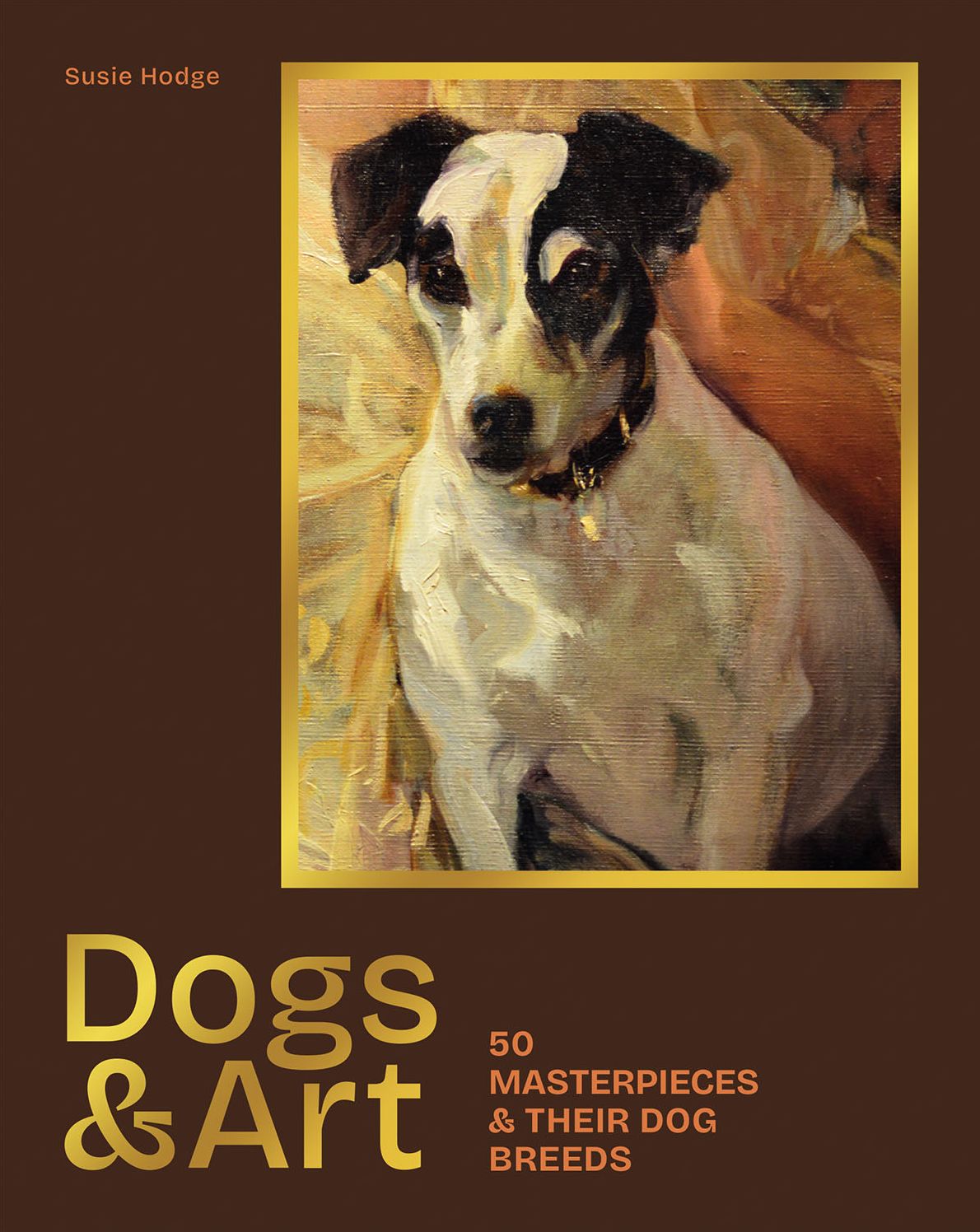 Dogs and Art: 50 masterpieces and their dog breeds