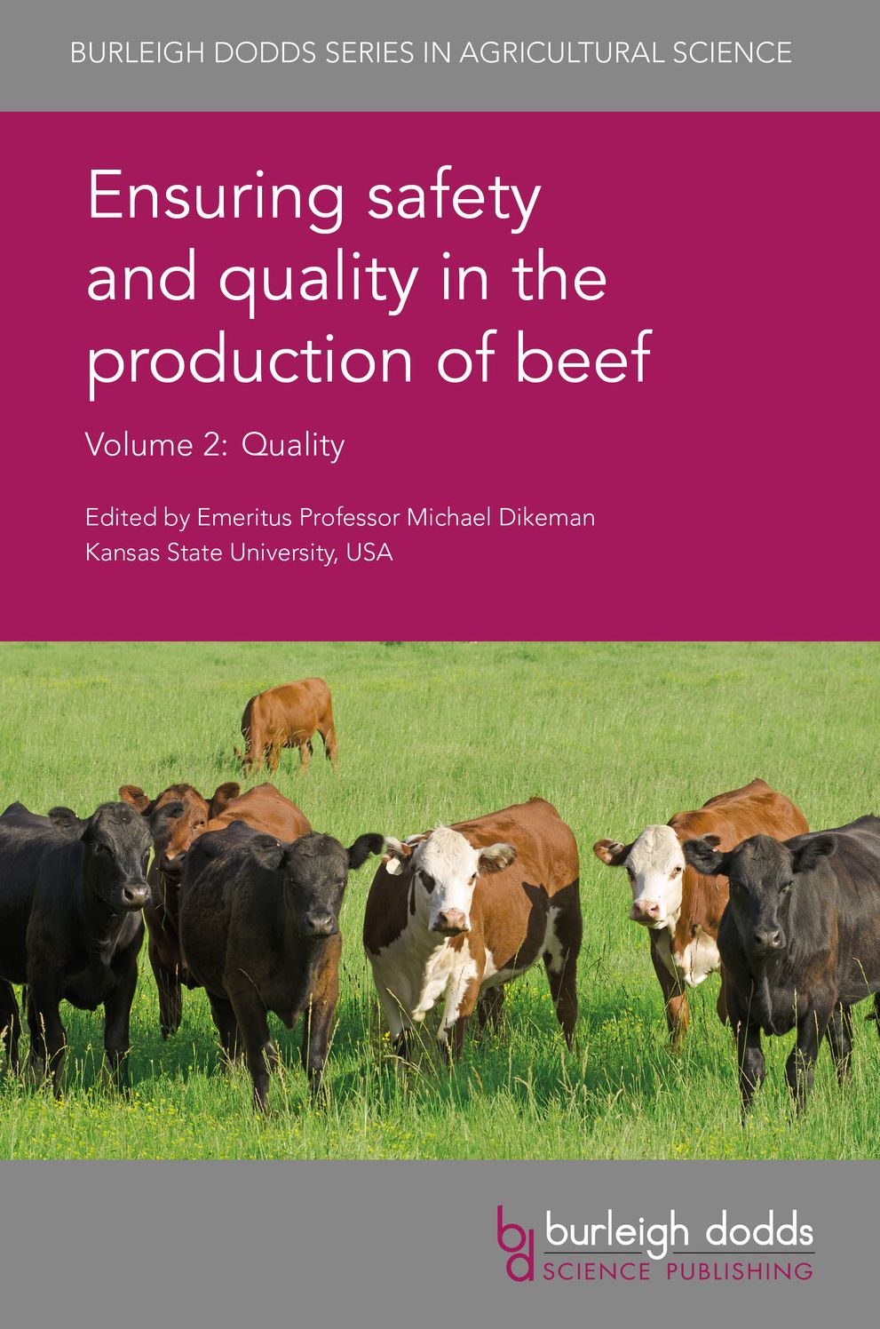 Ensuring safety and quality in the production of beef Volume 2: Quality