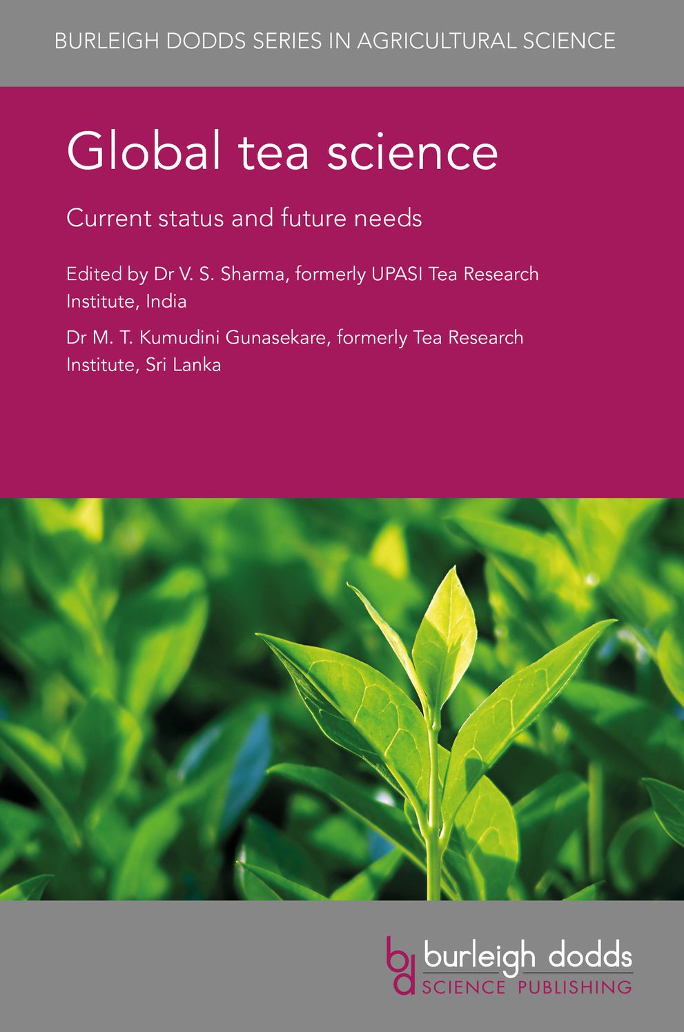 Global tea science: Current Status and Future Needs