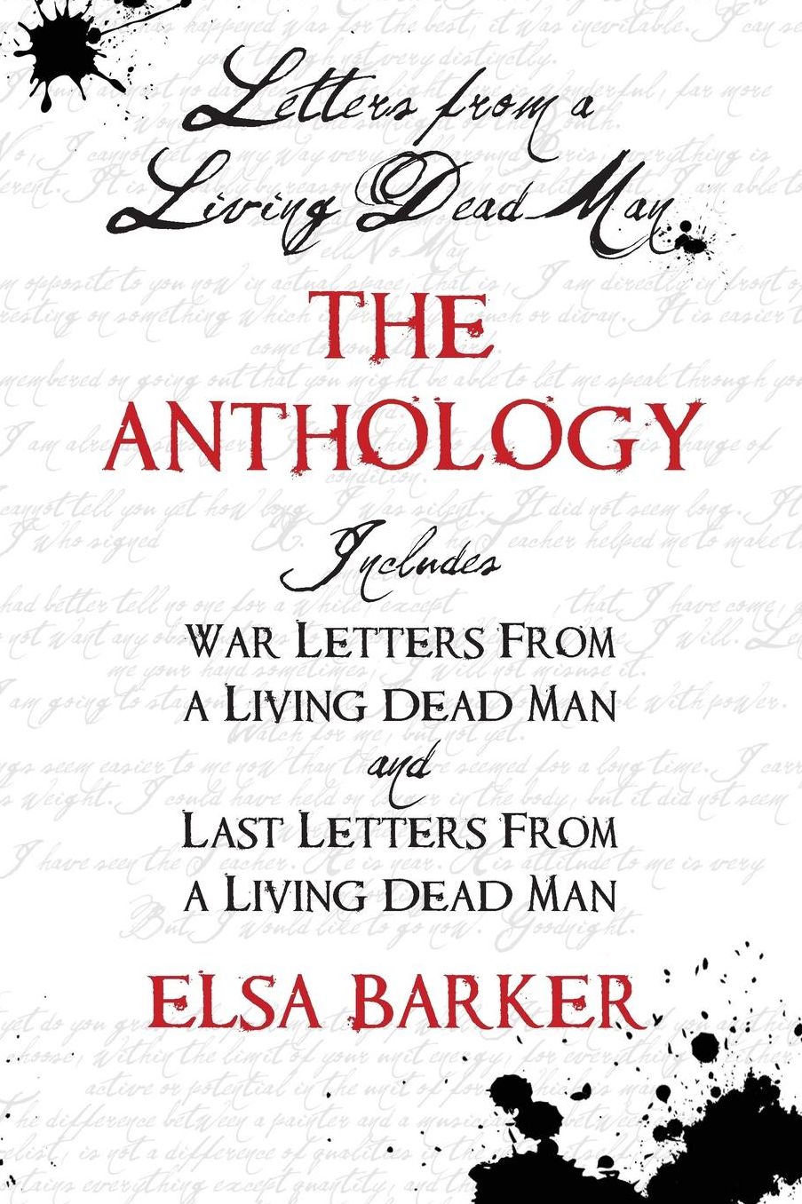 Letters From A Living Dead Man: The Anthology
