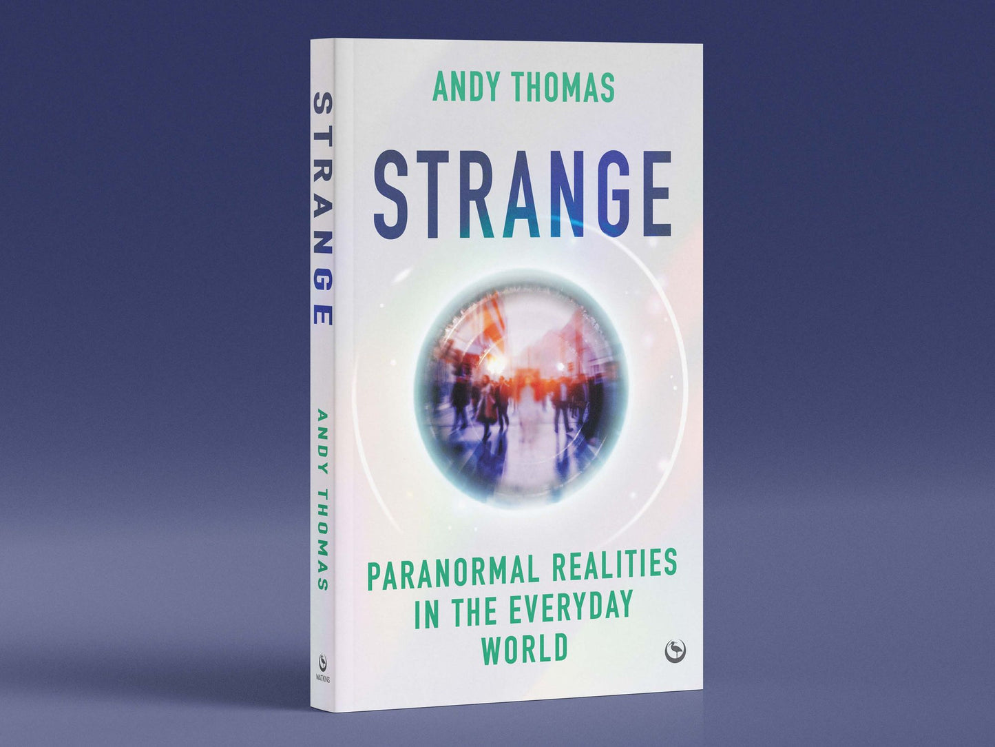 Strange: Paranormal Realities in the Everyday World