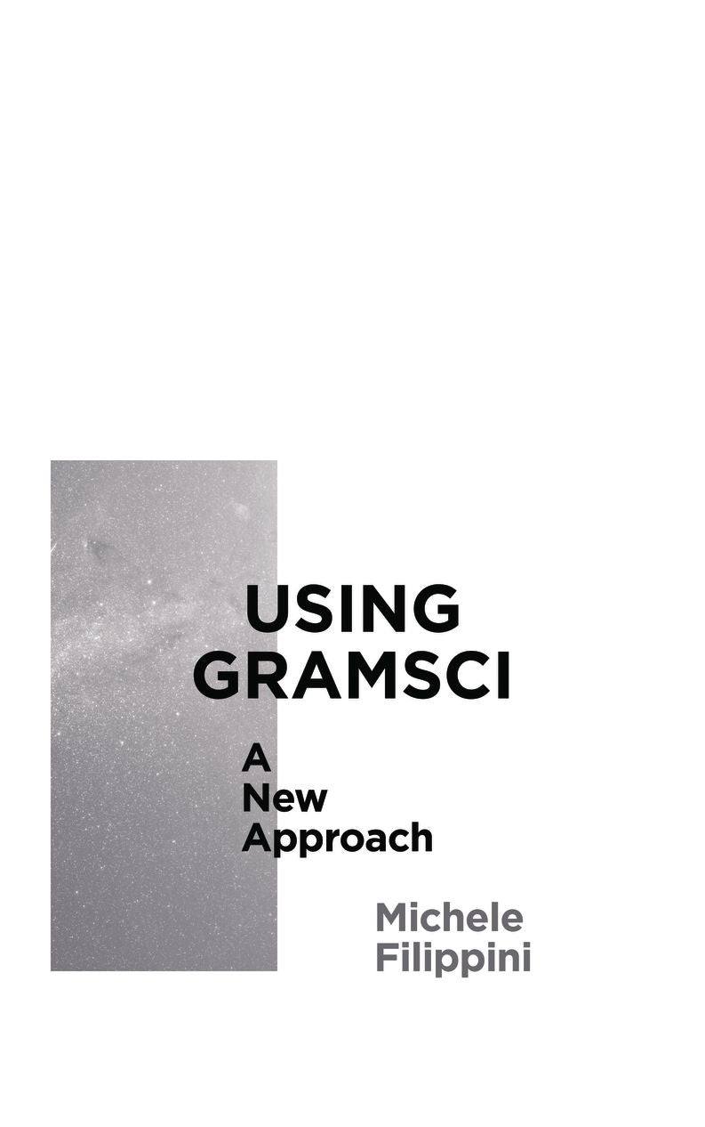 Using Gramsci: A New Approach