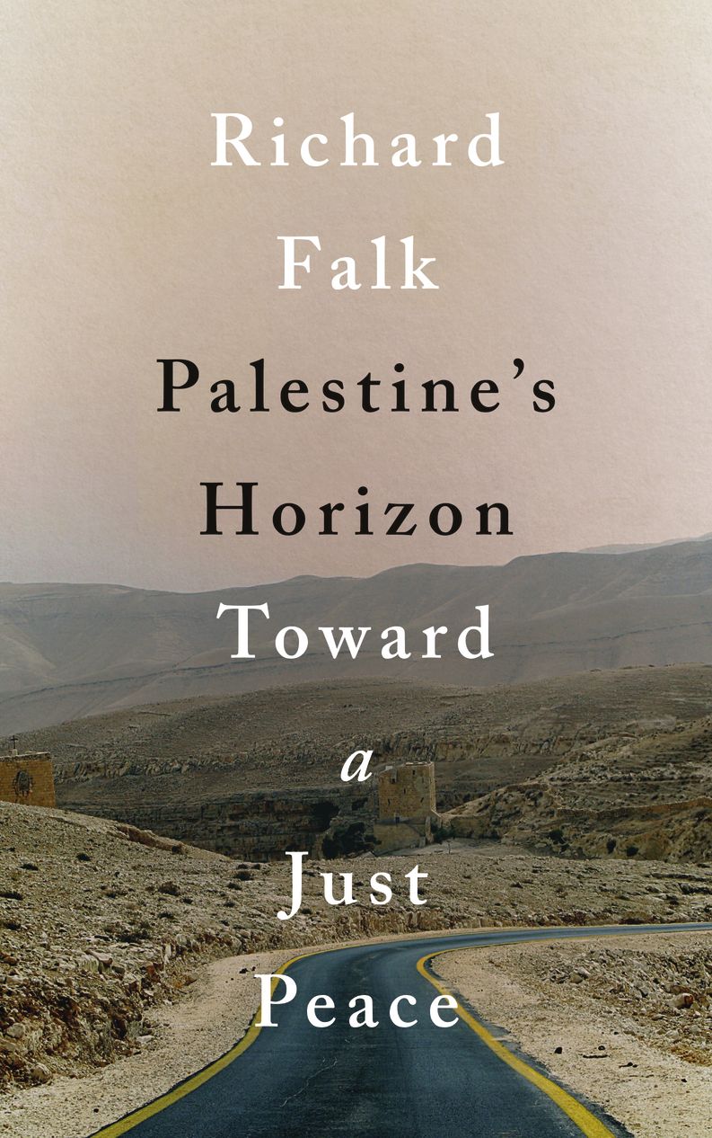 Palestine's Horizon: Toward a Just Peace
