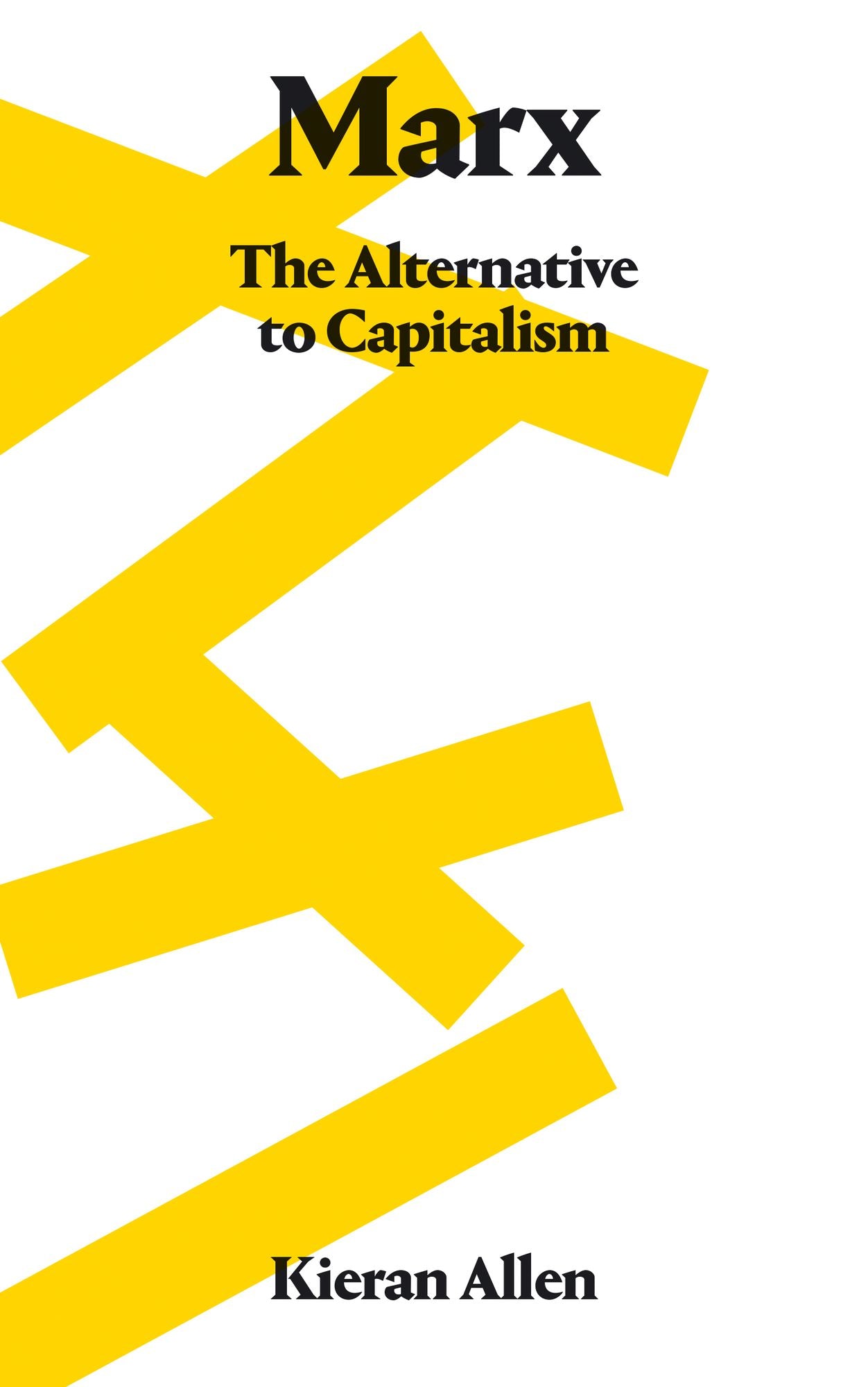 Marx: The Alternative to Capitalism