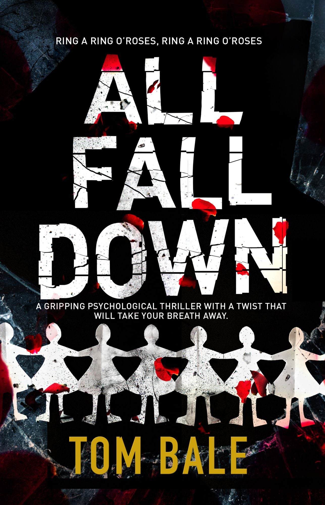 All Fall Down: A totally enthralling, totally gripping thriller