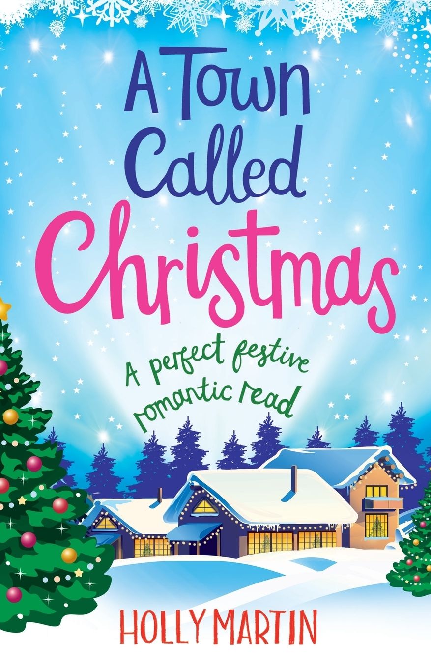 A Town Called Christmas: A perfect festive romantic read