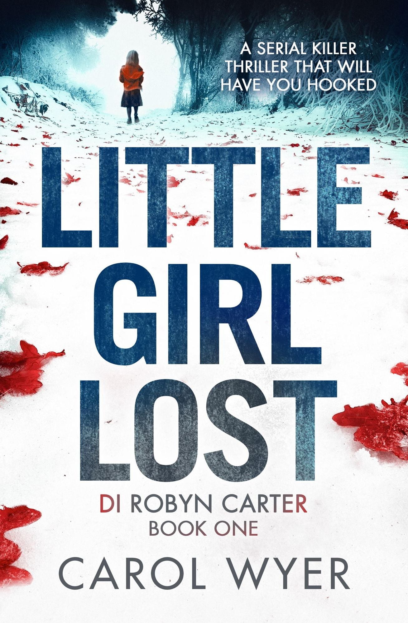 Little Girl Lost: A gripping thriller that will have you hooked