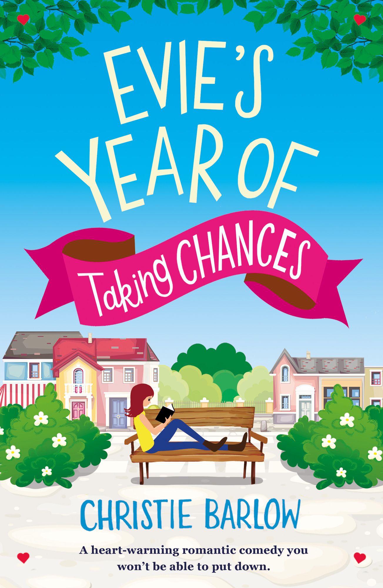 Evie's Year of Taking Chances: A heart warming romantic comedy you won't be able to put down