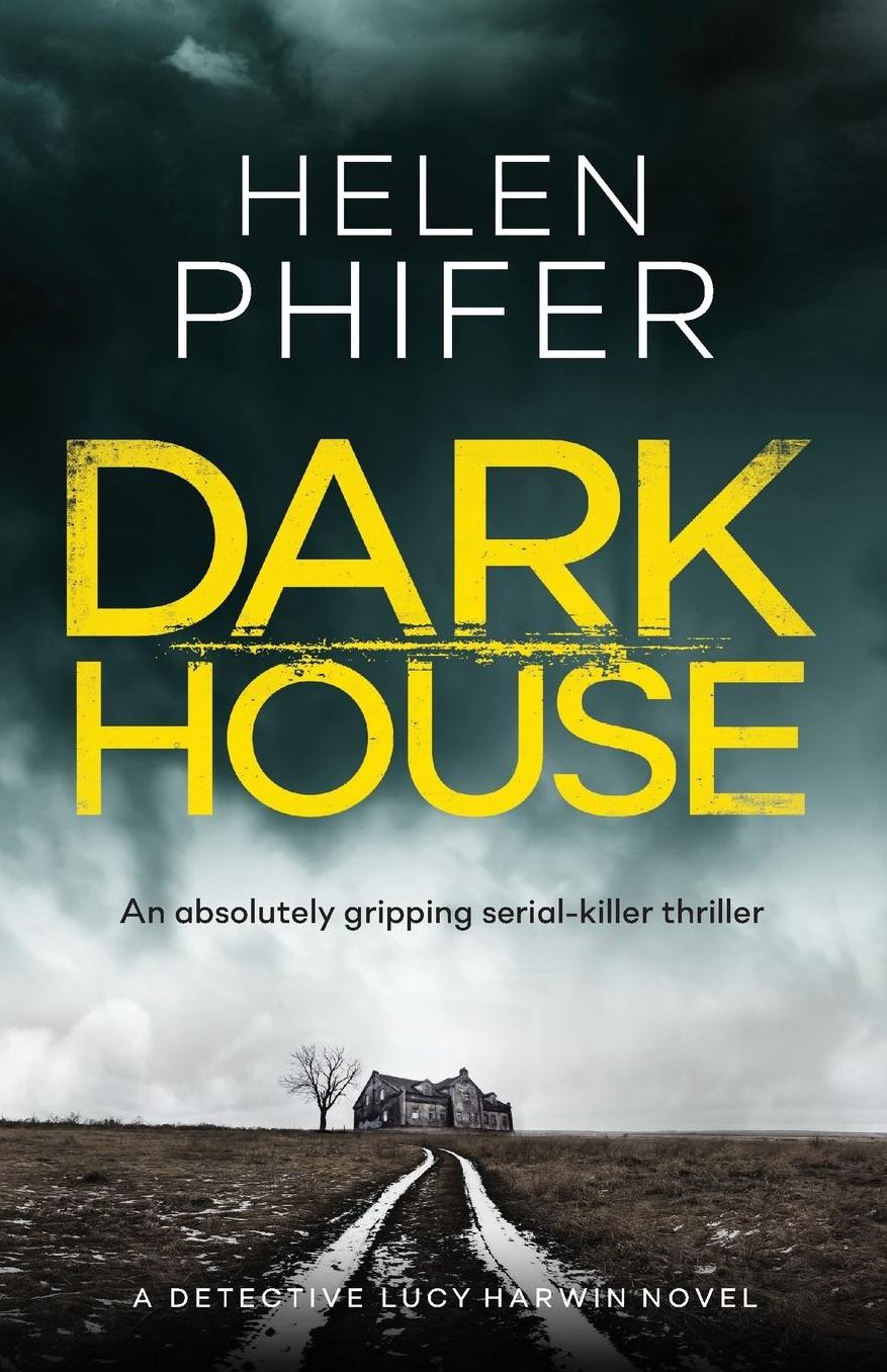 Dark House: An absolutely gripping serial killer thriller