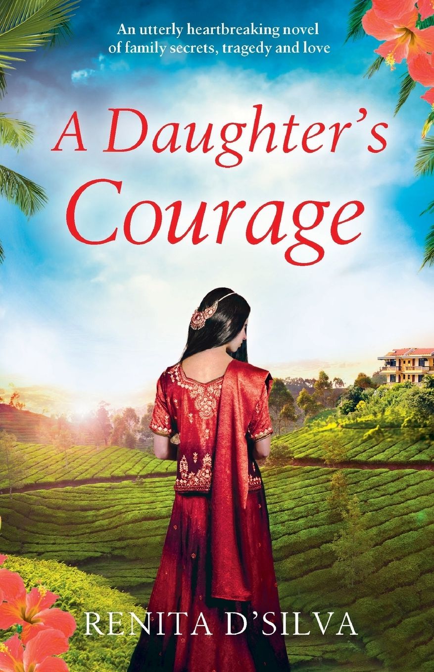 A Daughter's Courage: An utterly heartbreaking novel of family secrets, tragedy and love