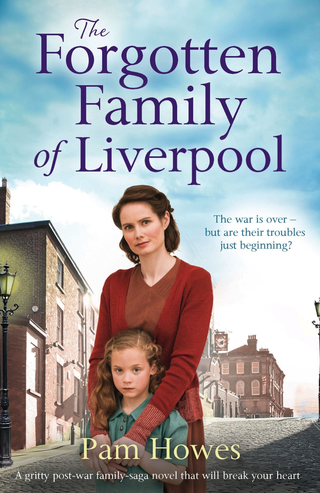 The Forgotten Family of Liverpool: A gritty postwar family saga novel that will break your heart