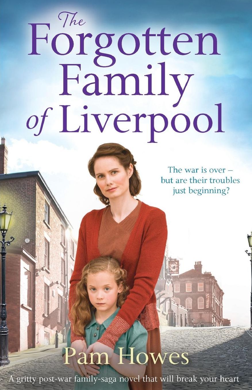 The Forgotten Family of Liverpool: A gritty postwar family saga novel that will break your heart