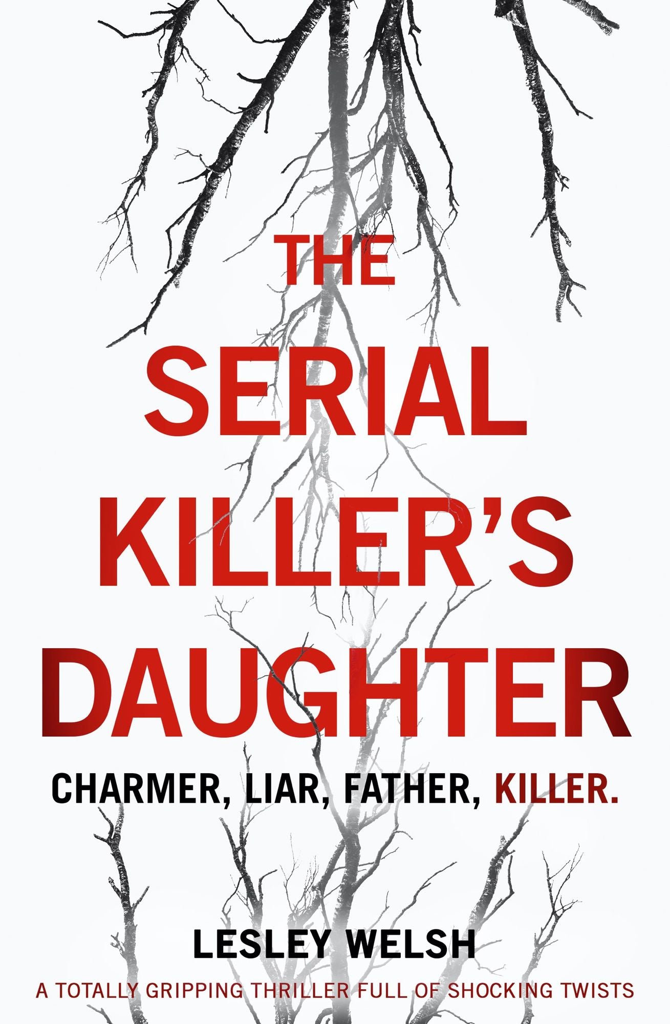 The Serial Killer's Daughter: A totally gripping thriller full of shocking twists
