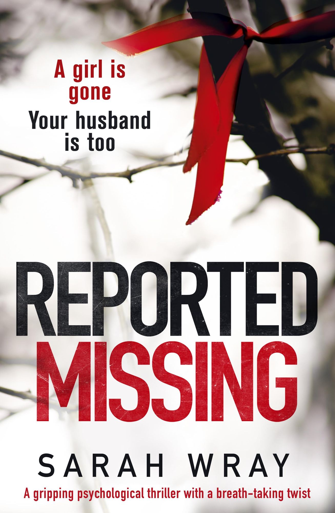 Reported Missing: A Gripping Psychological thriller with a Breathtaking Twist