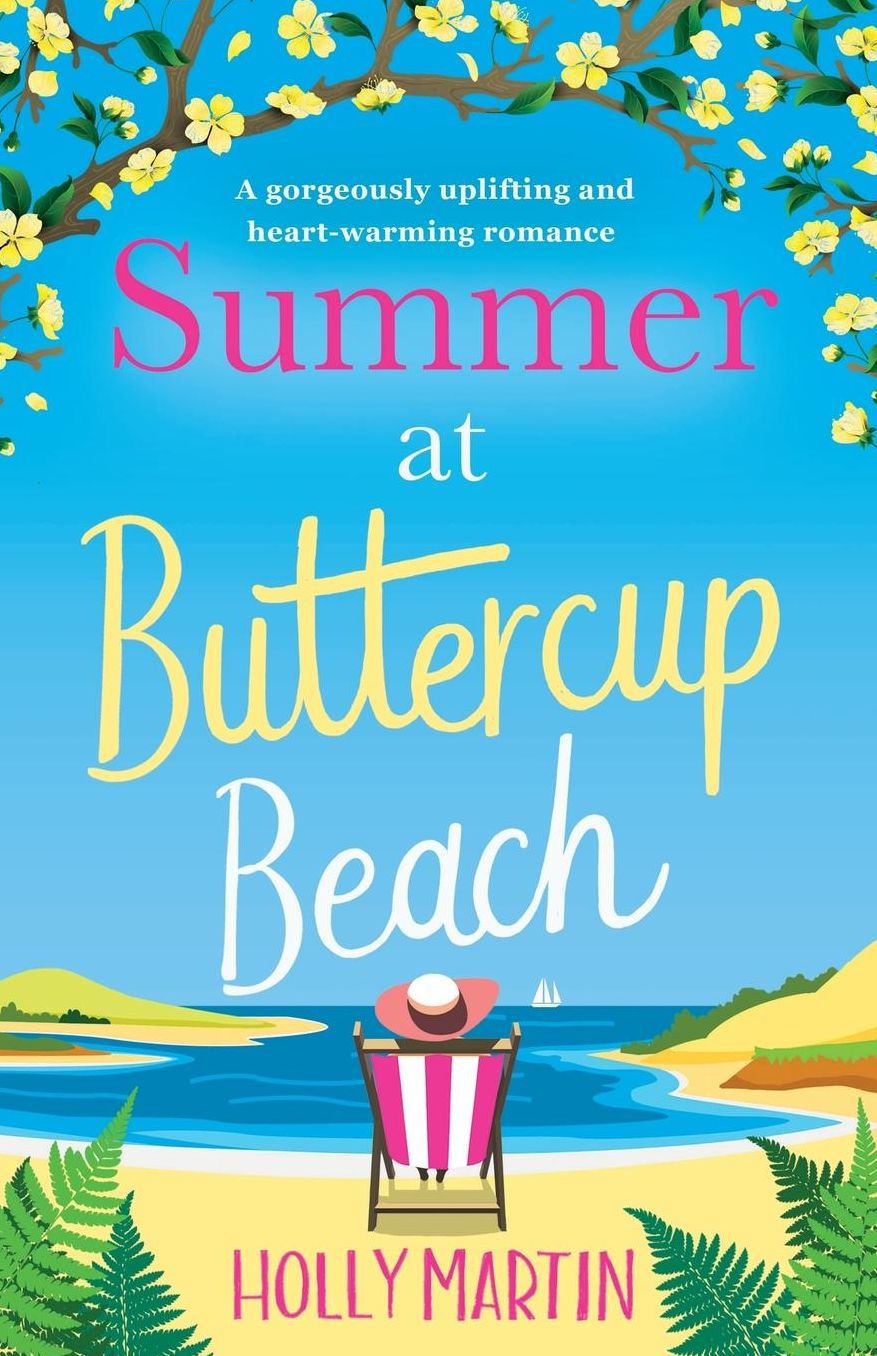 Summer at Buttercup Beach: A gorgeously uplifting and heartwarming romance