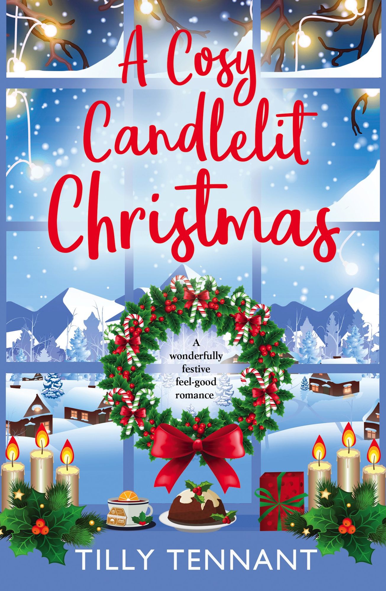 A Cosy Candlelit Christmas: A wonderfully festive feel good romance