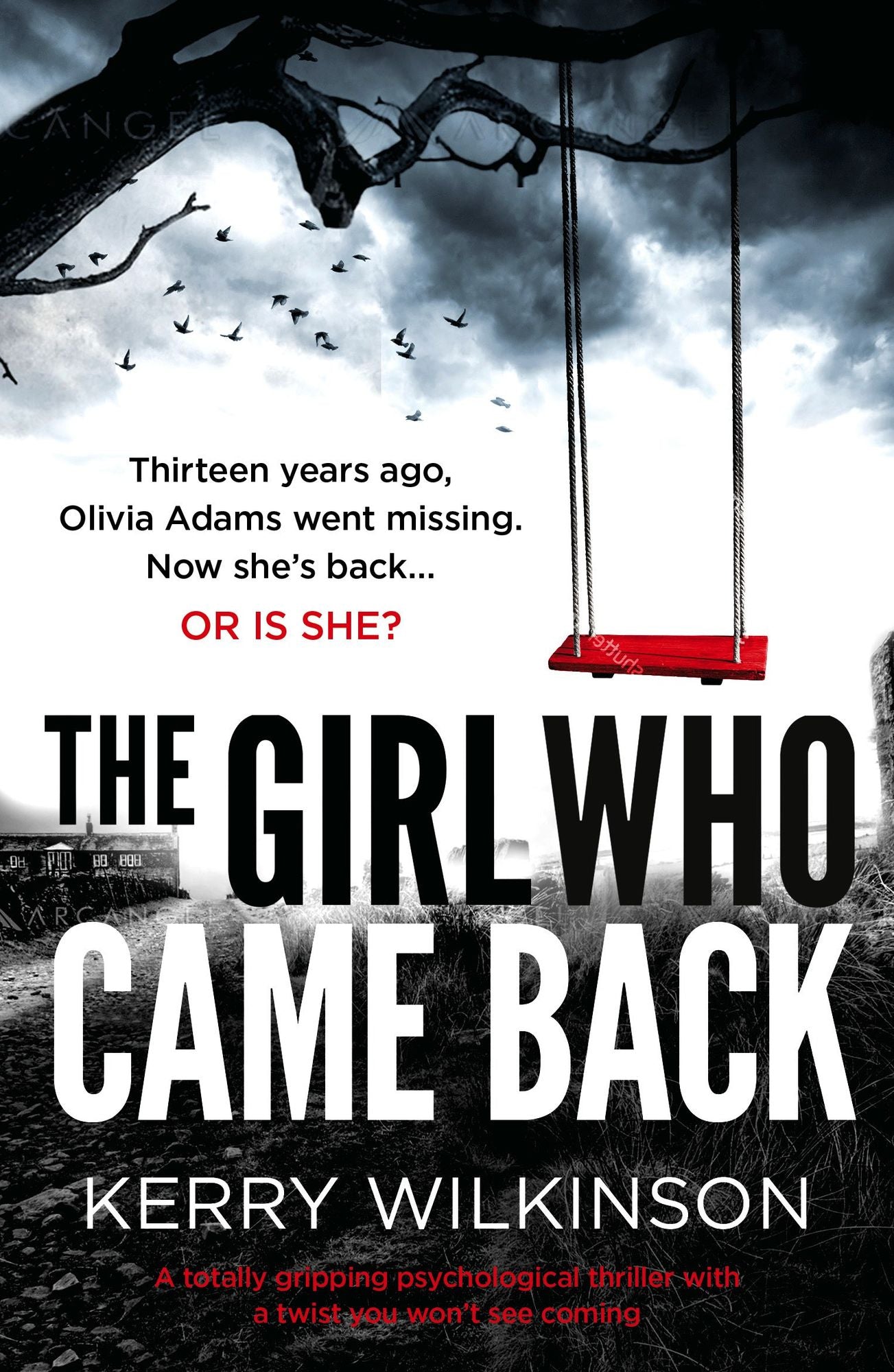 The Girl Who Came Back: A totally gripping psychological thriller with a twist you won't see coming