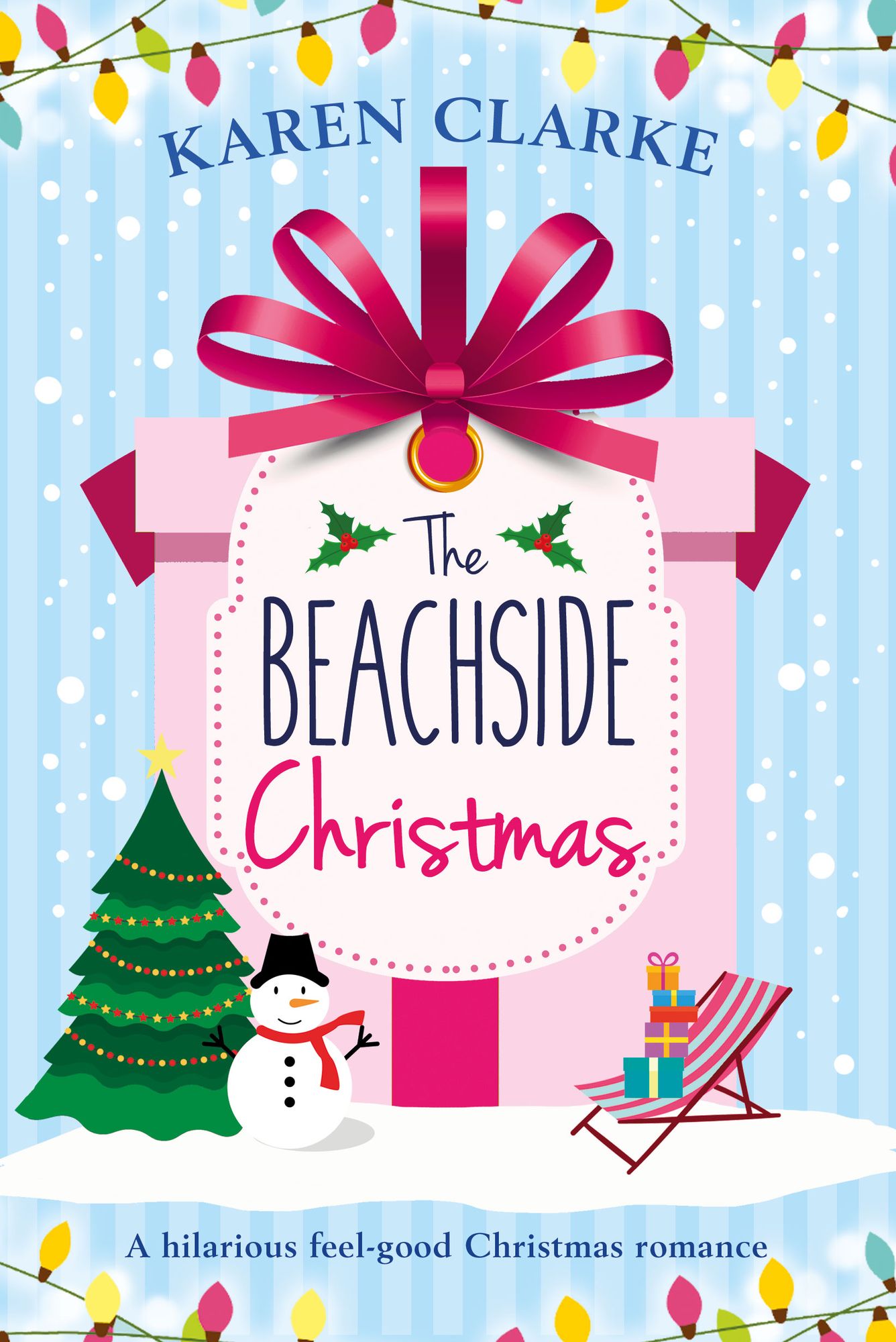 The Beachside Christmas: A hilarious feel good Christmas romance