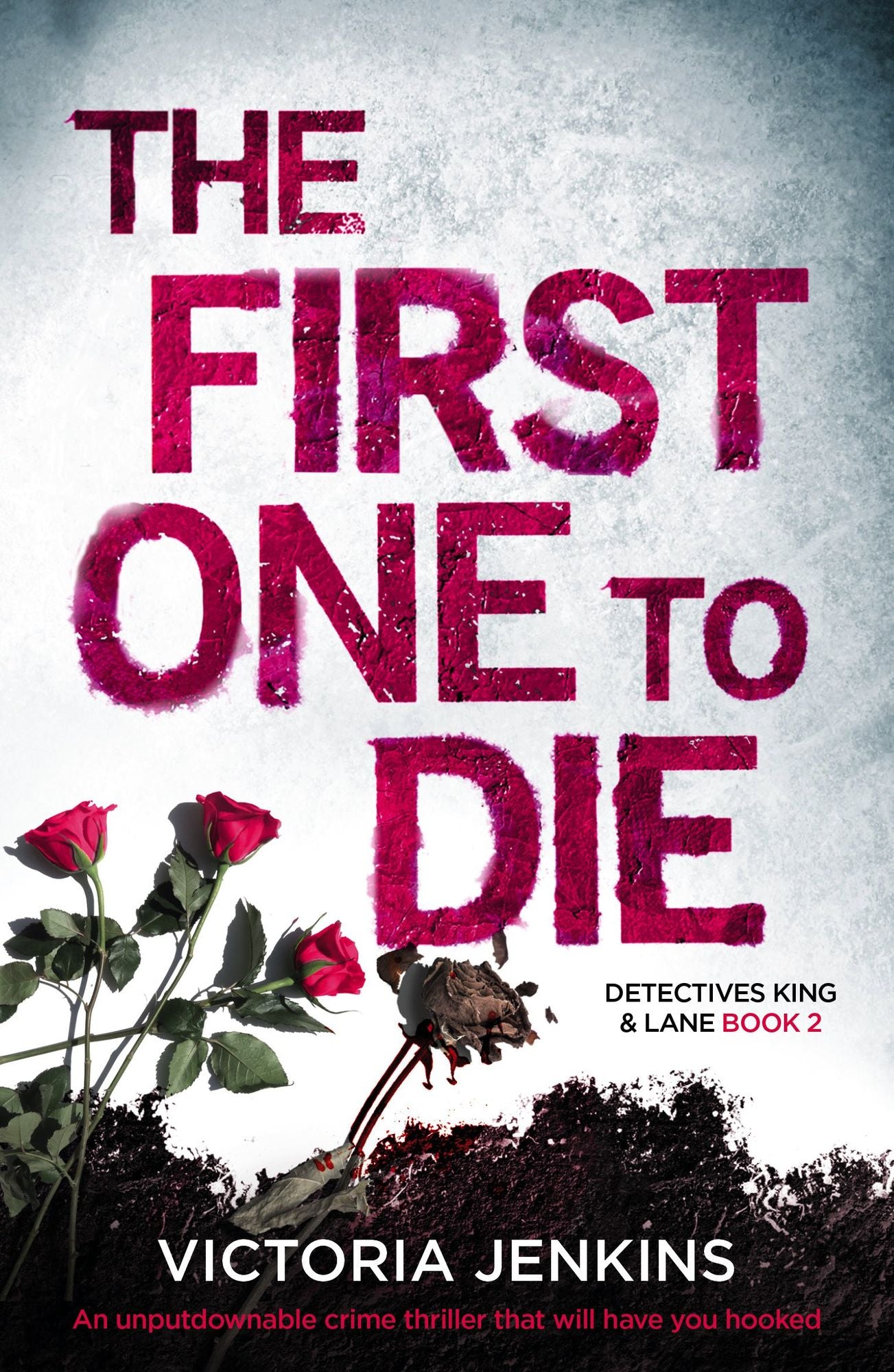 The First One to Die: An unputdownable crime thriller