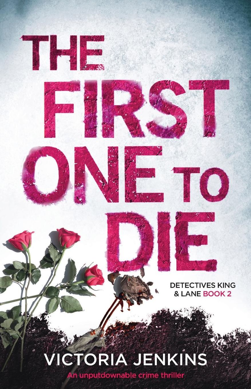 The First One to Die: An unputdownable crime thriller