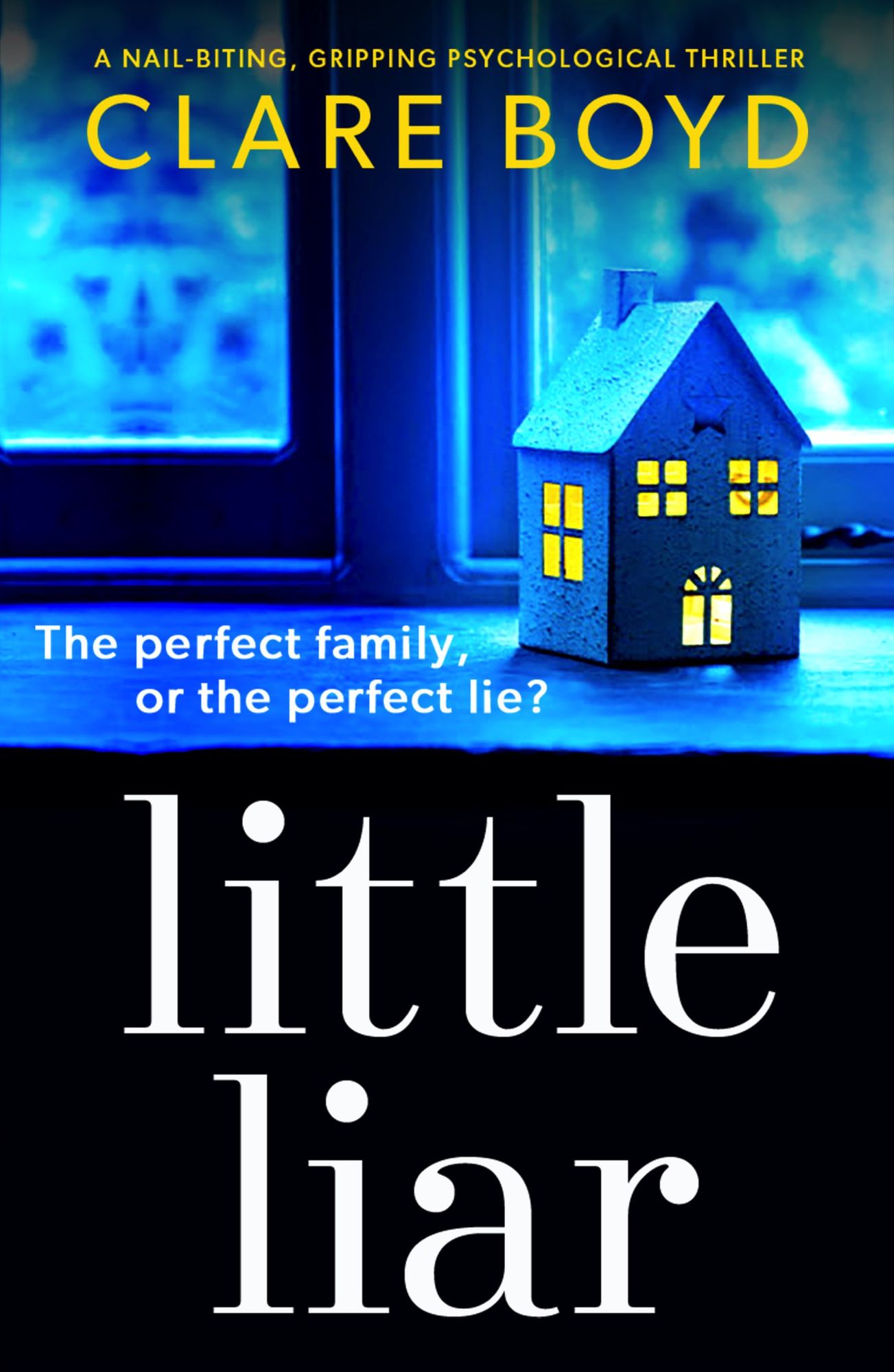 Little Liar: A nail-biting, gripping psychological thriller