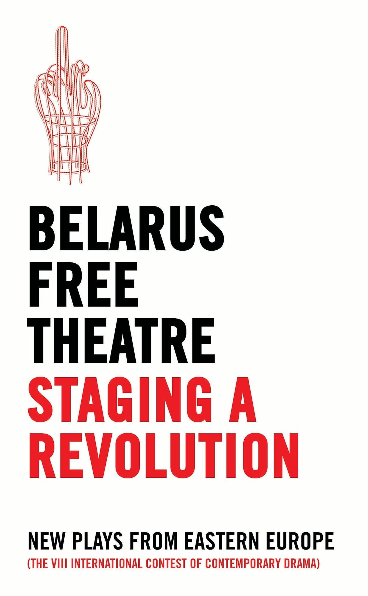 Staging a Revolution: New Plays from Eastern Europe